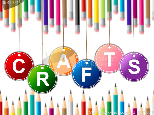 Image of Craft Crafts Indicates Drawing Arts And Artwork