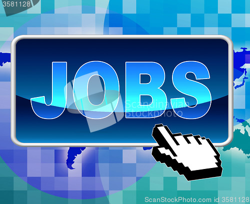 Image of Jobs Button Shows World Wide Web And Position