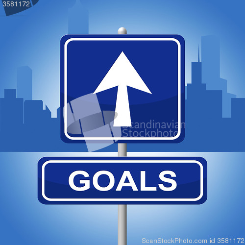 Image of Goals Sign Means Advertisement Aspirations And Inspiration