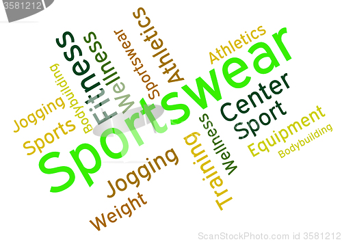 Image of Sportswear Word Indicates Shirt Garments And Words