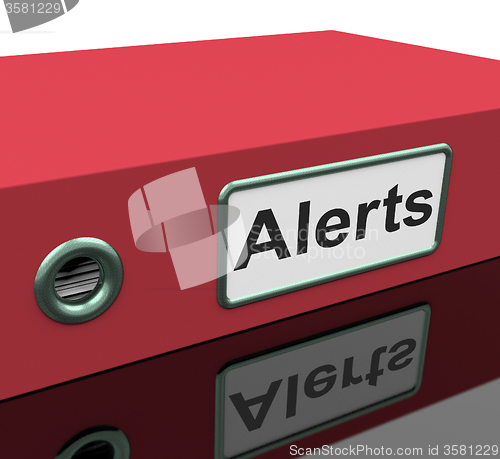 Image of Alerts File Indicates Warning Organized And Paperwork