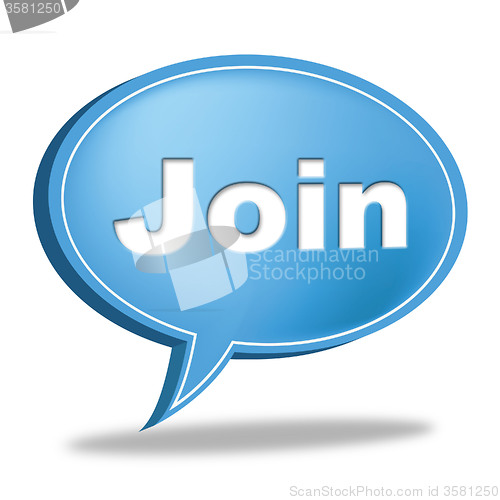 Image of Join Speech Bubble Means Sign Up And Membership