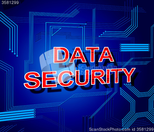 Image of Data Security Sign Shows Secure Information And Knowledge