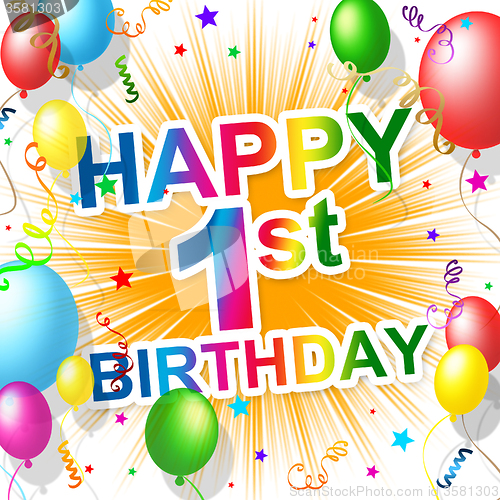Image of First Birthday Indicates 1St Celebrate And Happiness
