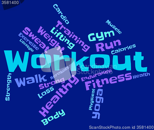 Image of Workout Words Shows Physical Activity And Fit
