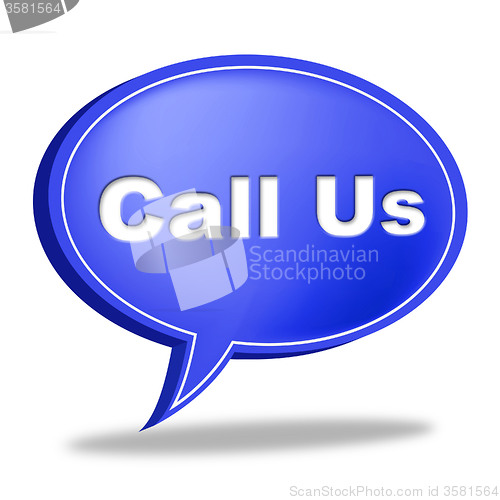 Image of Call Us Sign Indicates Network Communicate And Chat