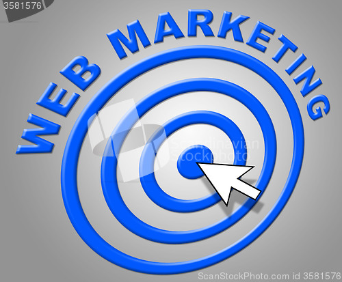 Image of Web Marketing Shows Internet Network And Websites