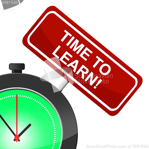 Image of Time To Learn Indicates Development College And Educated