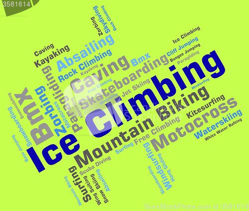 Image of Ice Climbing Means Climber Ice-Climber And Words