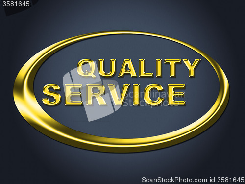 Image of Quality Service Sign Represents Help Desk And Advice