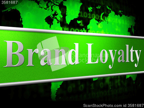 Image of Loyalty Brand Means Company Identity And Support