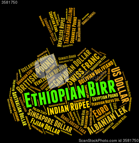 Image of Ethiopian Birr Indicates Worldwide Trading And Banknote
