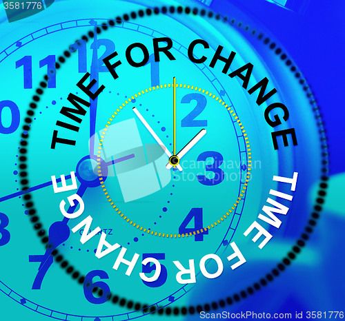 Image of Time For Change Shows Reform Rethink And Changing