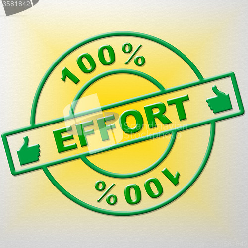 Image of Hundred Percent Effort Shows Elbow Grease And Completely
