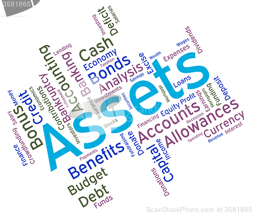 Image of Assets Words Represents Owned Capital And Holdings