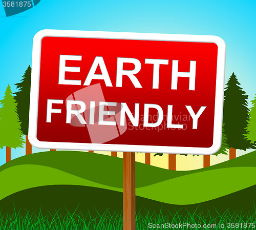 Image of Earth Friendly Means Go Green And Conservation