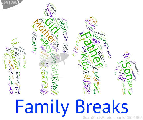 Image of Family Breaks Indicates Go On Leave And Families