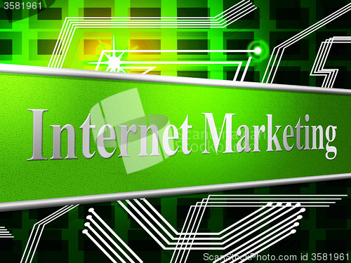 Image of Internet Marketing Indicates World Wide Web And Network