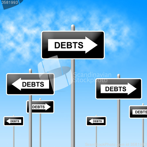 Image of Debts Sign Shows Financial Obligation And Finance