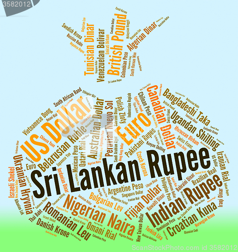 Image of Sri Lankan Rupee Shows Currency Exchange And Banknotes