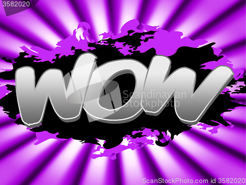 Image of Wow Sign Shows Impressive Display And Bewilderment