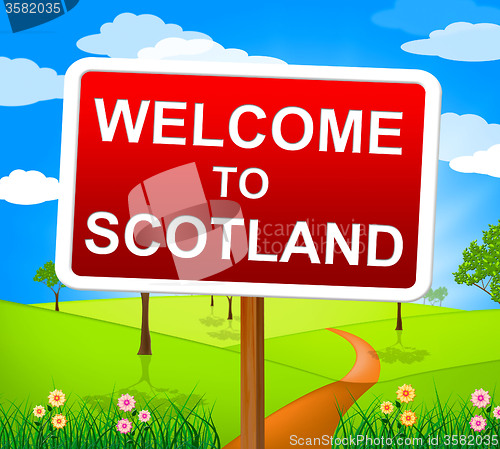 Image of Welcome To Scotland Indicates Landscape Environment And Picturesque