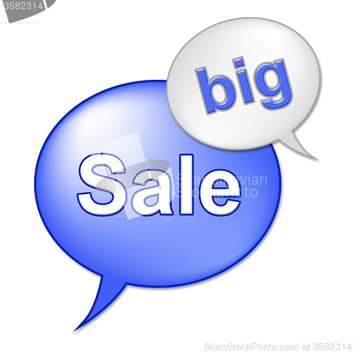 Image of Big Sale Message Indicates Save Promo And Closeout