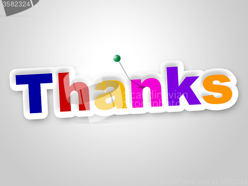 Image of Thanks Sign Indicates Gratitude Thankful And Appreciate