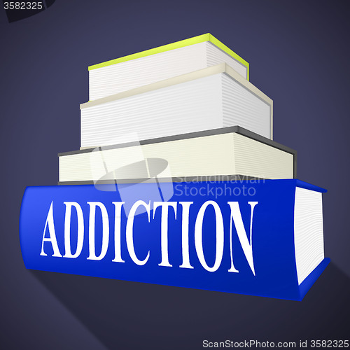 Image of Addiction Book Means Craving Fiction And Books