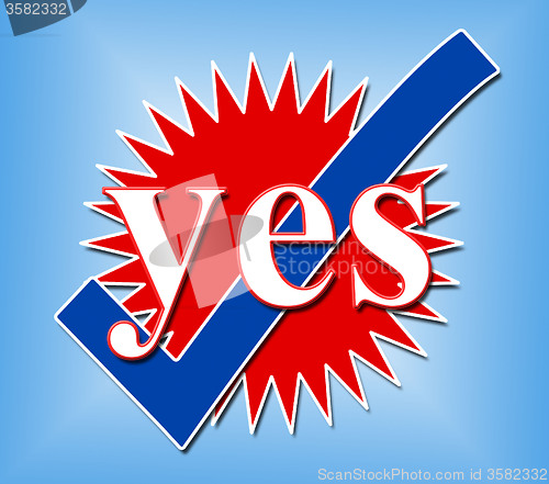 Image of Yes Tick Shows All Right And Affirm