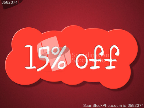 Image of Fifteen Percent Off Indicates Promotion Save And Offer