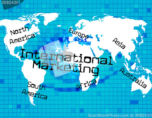 Image of Marketing International Means Across The Globe And World
