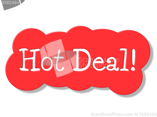 Image of Hot Deal Represents Best Price And Bargain