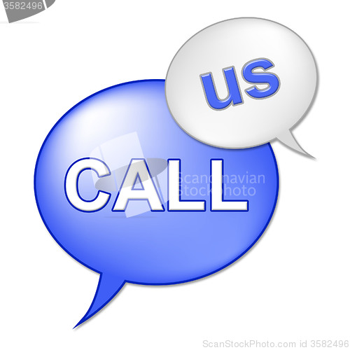 Image of Call Us Sign Means Talk Communicating And Discussion