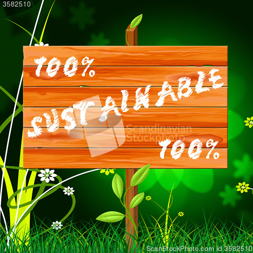 Image of One Hundred Percent Indicates Sustainable Sustaining And Eco