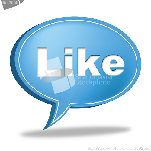 Image of Like Message Indicates Social Media And Communication