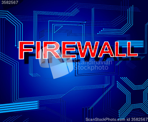 Image of Firewall Sign Represents Protect Online And Www