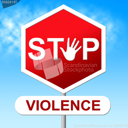 Image of Stop Violence Represents Brutishness. Violent And Caution