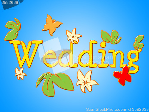 Image of Wedding Sign Represents Get Married And Communicate