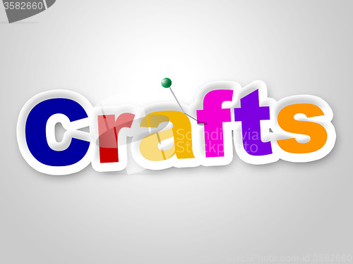 Image of Crafts Sign Represents Design Creative And Artwork
