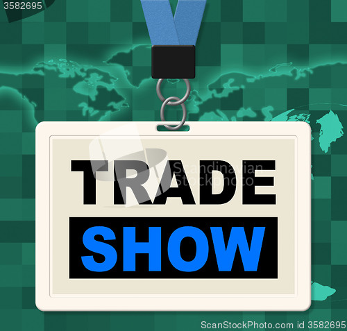 Image of Trade Show Represents World Fair And Biz