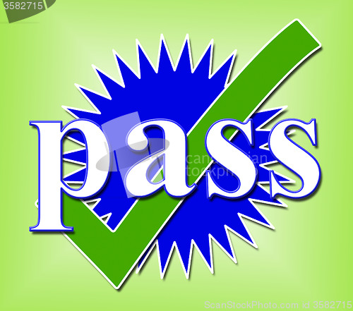 Image of Pass Tick Shows Verified Approval And Endorsed