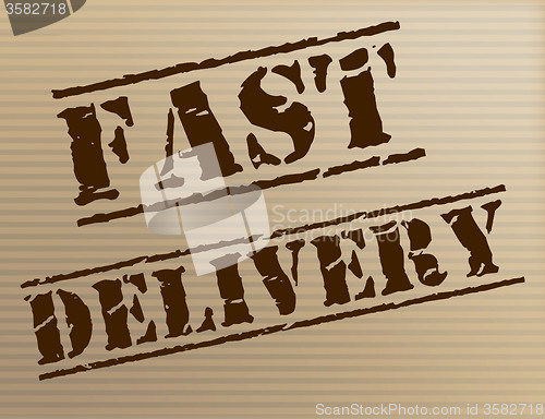 Image of Fast Delivery Means High Speed And Action