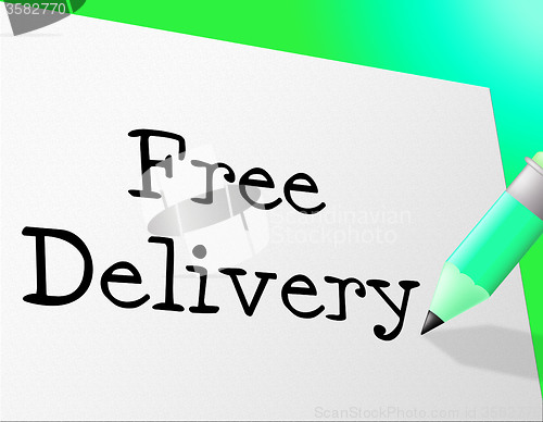 Image of Free Delivery Means With Our Compliments And Complimentary