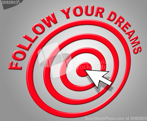 Image of Follow Your Dreams Means Plans Plan And Daydreamer