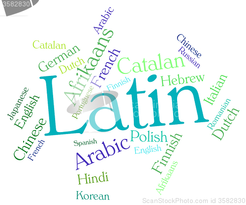 Image of Latin Language Shows Dialect Word And International