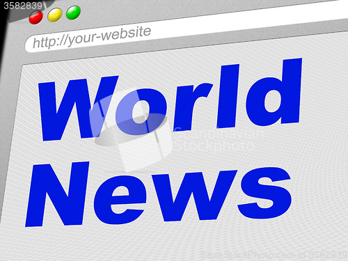 Image of World News Indicates Newsletter Info And Globalize