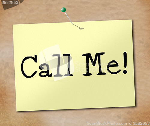 Image of Call Me Indicates Telephone Sign And Display