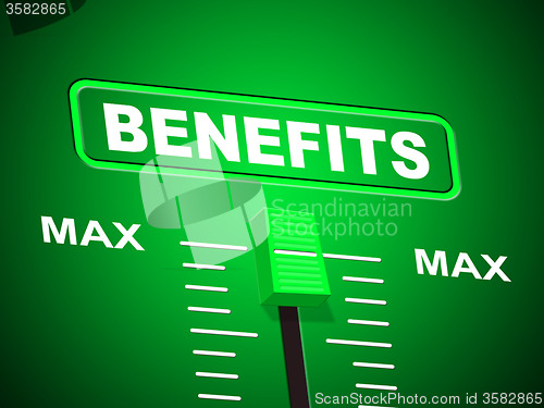 Image of Benefits Max Indicates Upper Limit And Perk
