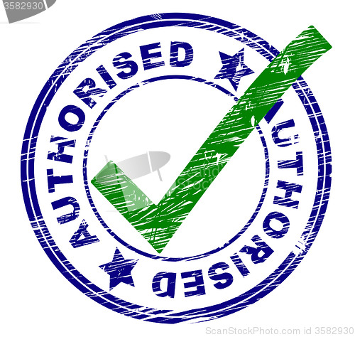 Image of Authorised Stamp Represents Stamped Passed And Affirm